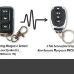 Black & chrome oblong green led Mongoose remote is replaced with black & chrome MRC63G2 green led car alarm remote